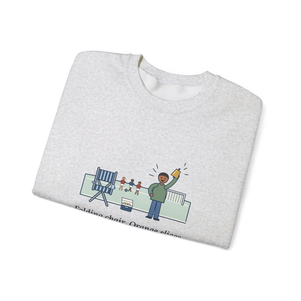Folding Chair. Orange Slices. Loudest Voice on the Sideline. Sweatshirt, Soccer Quote Crewneck, Sideline Parent