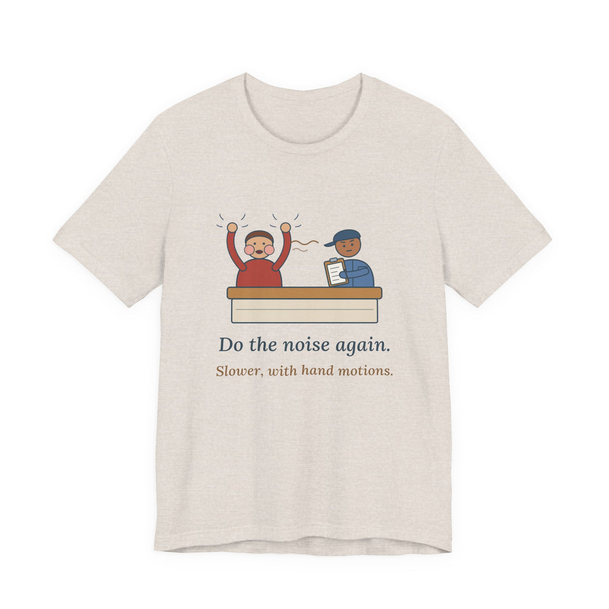 Auto Mechanic T-Shirt - Do the Noise Again. Slower, With Hand Motions. Funny Mechanic Tee