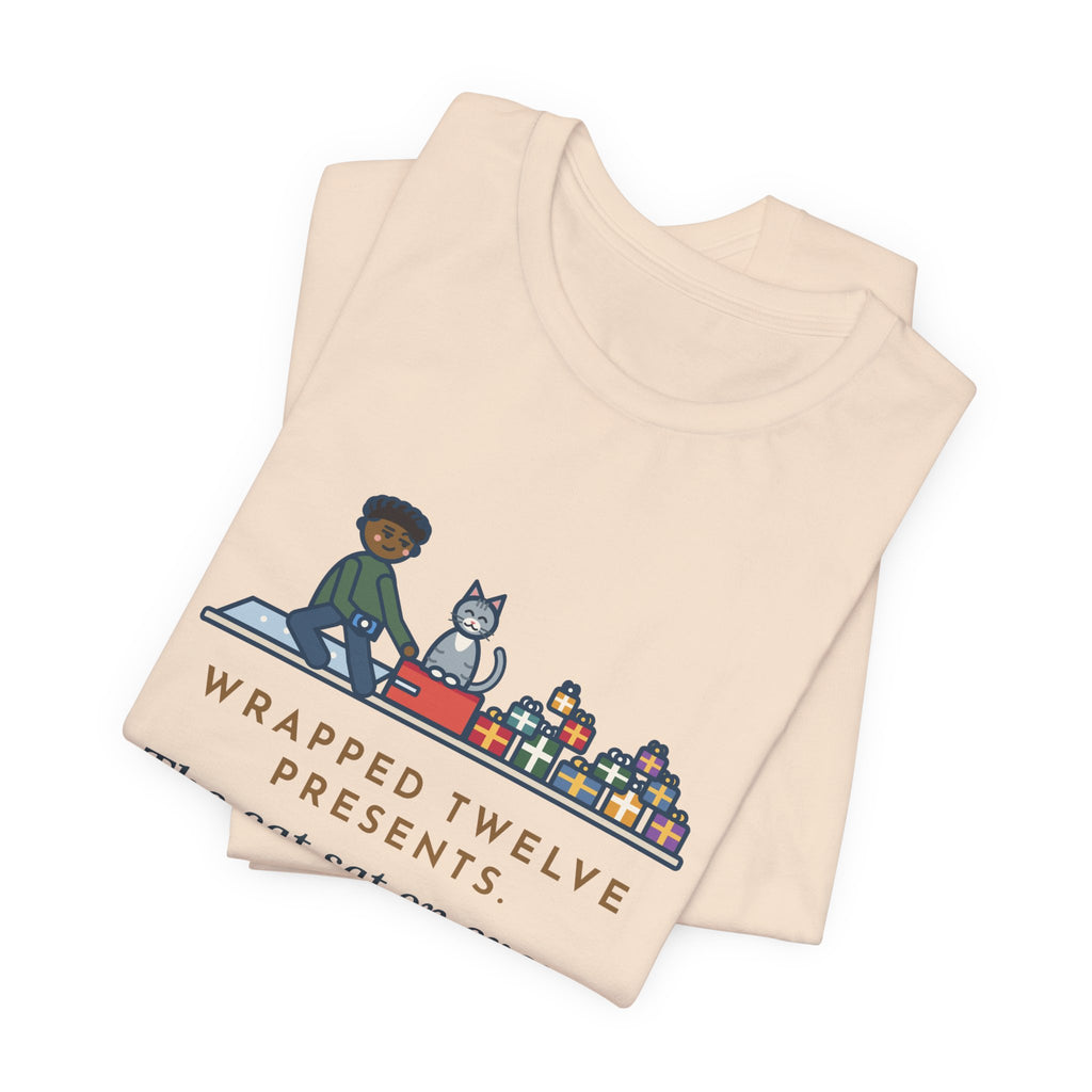 Funny Gift Wrapping T-Shirt, Wrapped Twelve Presents, The Cat Sat on Every One While I Taped, Wrapping Night Tee