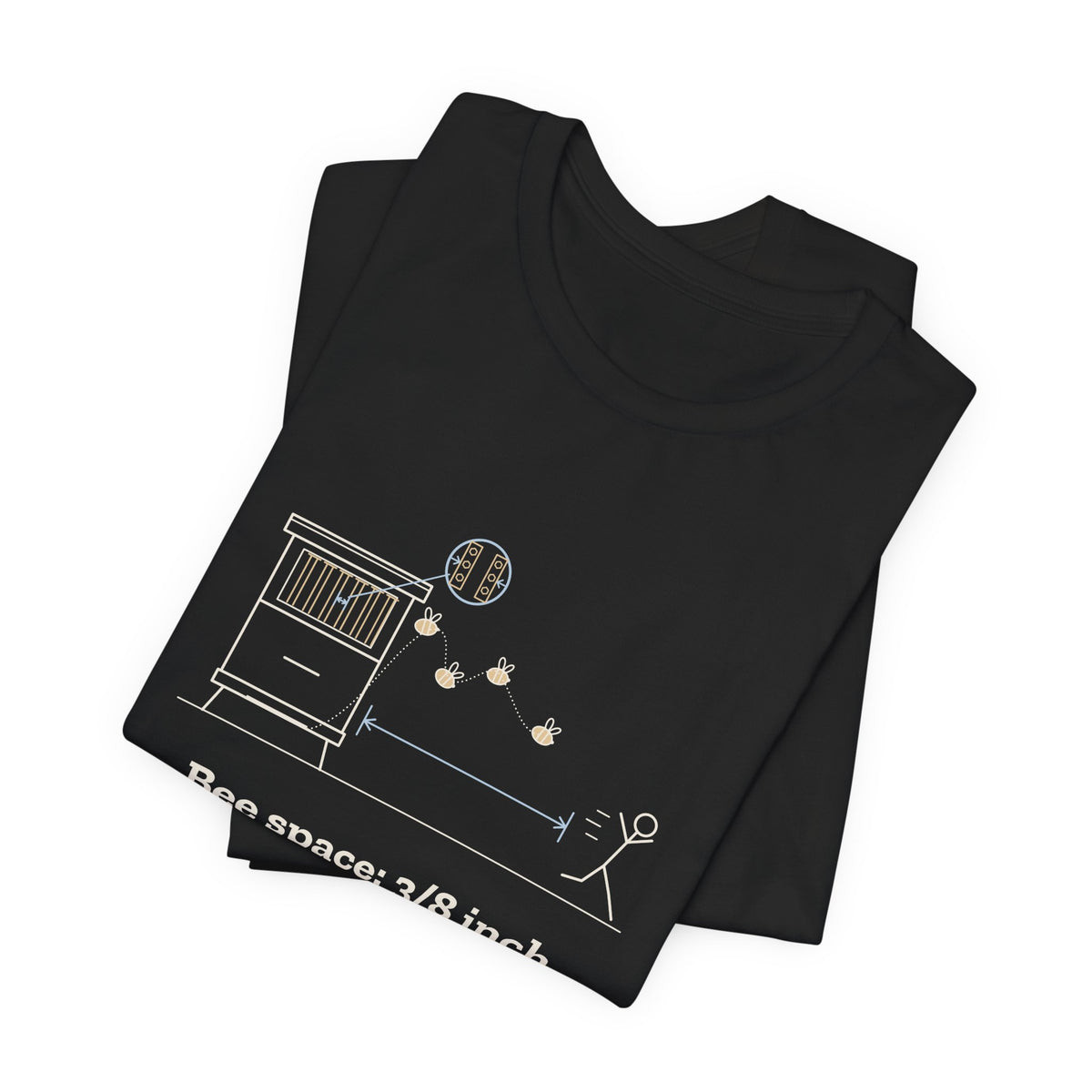 Beekeeping T-Shirt - Bee Space: 3/8 Inch. Personal Space: 30 Feet. Beekeeper Tee