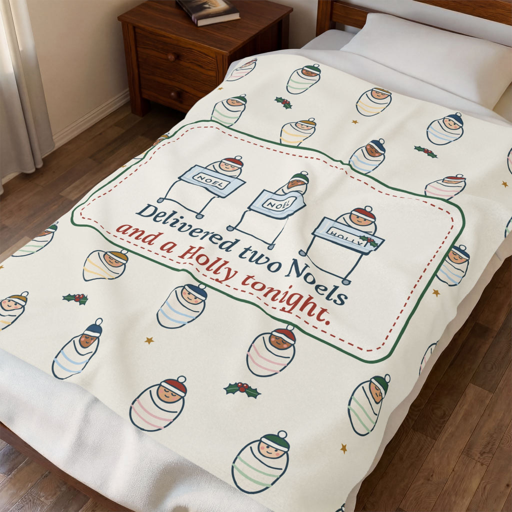 Labor & Delivery Nurse Christmas Blanket - Delivered Two Noels and a Holly Tonight. Velveteen Plush Throw