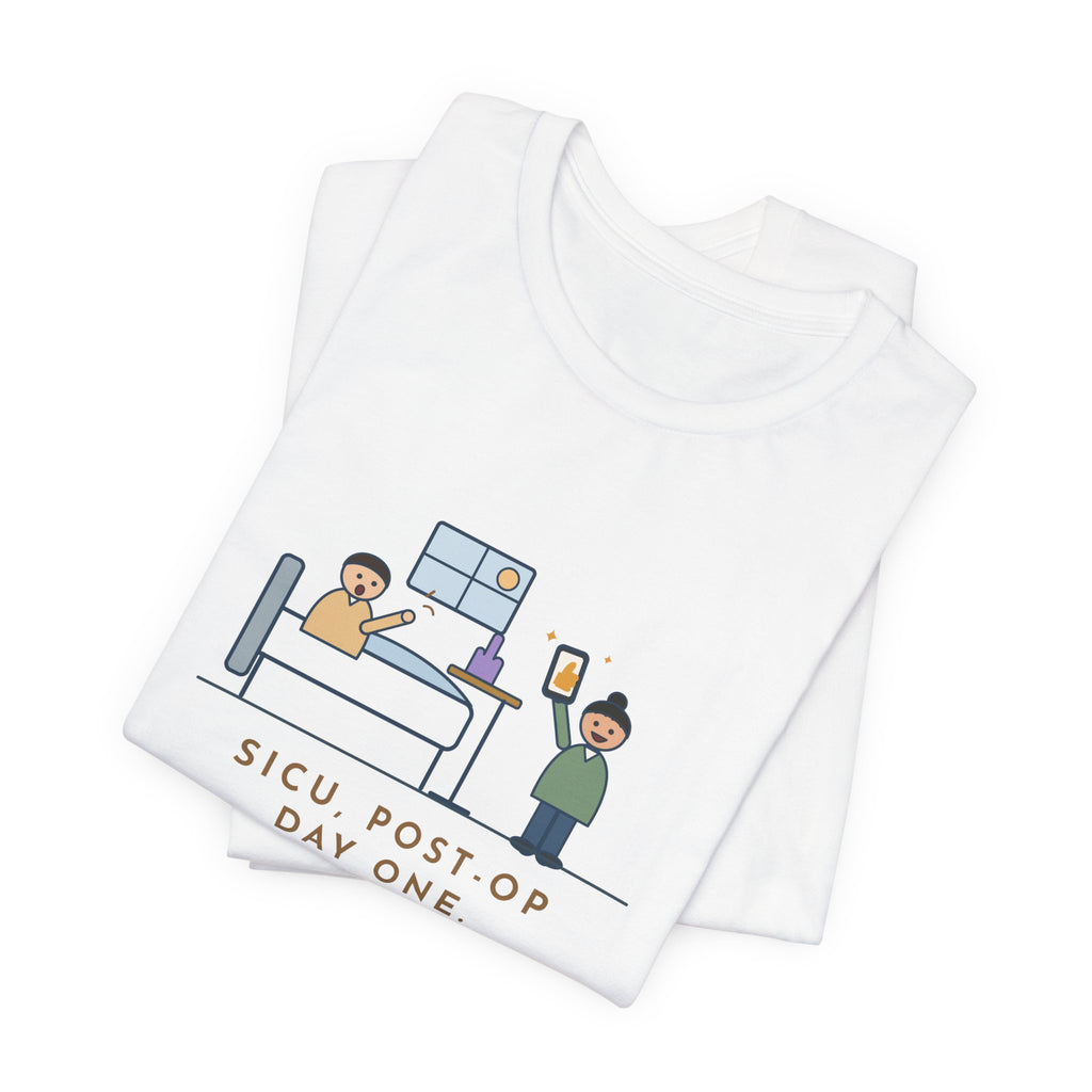 Funny SICU Nurse T-Shirt, First Question When He Woke Up, Did My Team Win, Big Game Update Tee