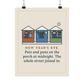 New Year's Eve Poster, Pots and Pans on the Porch at Midnight, the Whole Street Joined In, Funny Porch Parade Wall Art