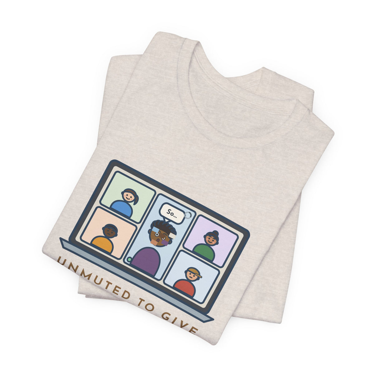Funny Video Call T-Shirt, Unmuted for My Big Update, The Internet Froze on So, Frozen Tile Tee
