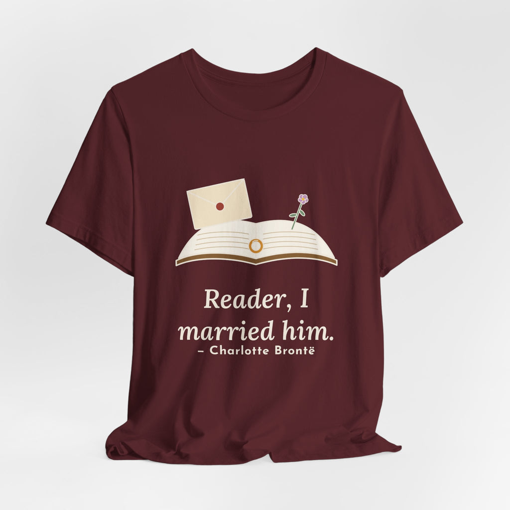 Brontë Quote T-Shirt, Reader, I Married Him, Wedding Letter and Ring Tee
