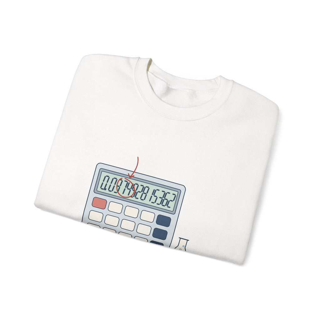 Chemistry Teacher Crewneck Sweatshirt - Eleven Sig Figs. Pick Three. Gift