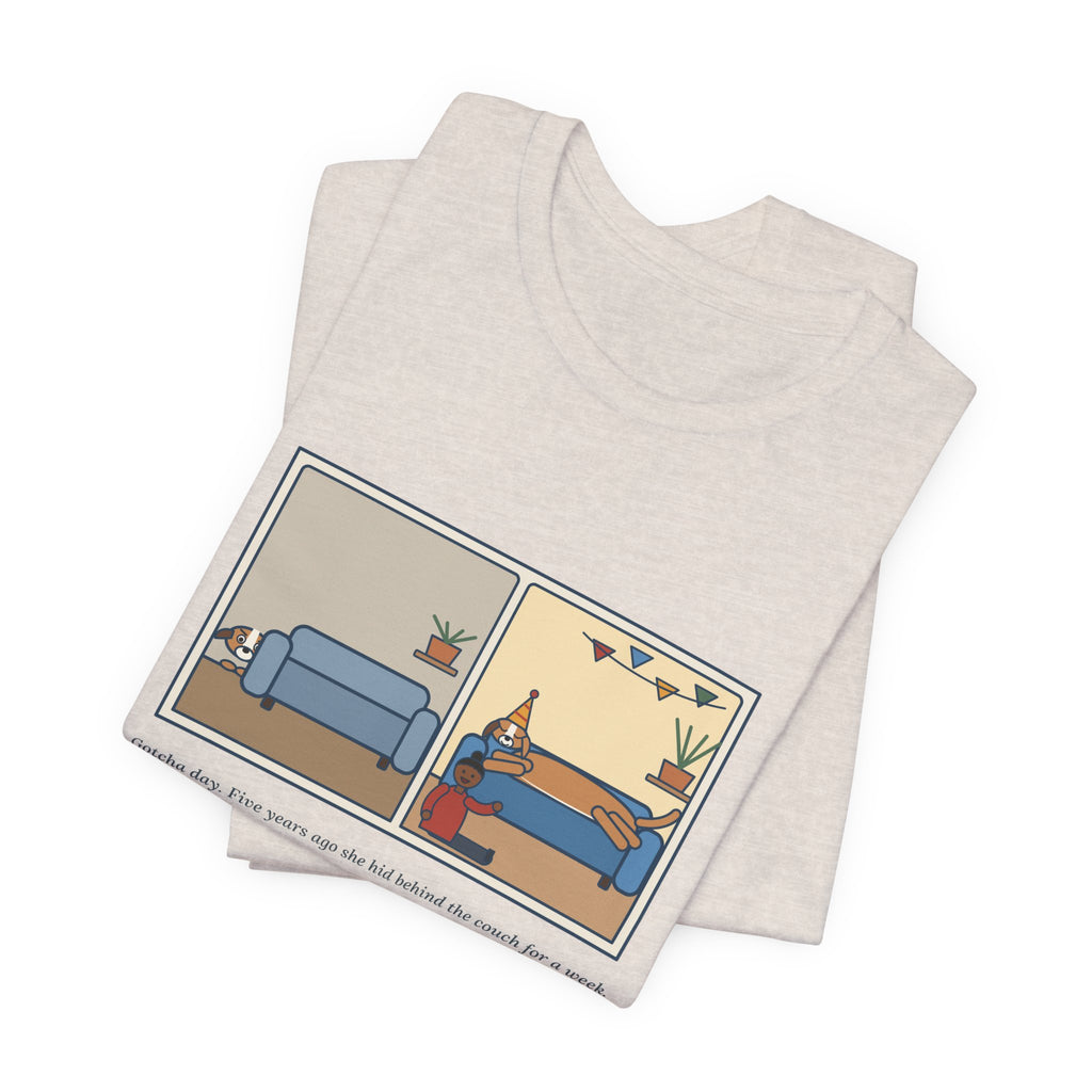 Funny Gotcha Day T-Shirt, Five Years Ago She Hid Behind the Couch, Now the Couch Is Hers, Then and Now Tee