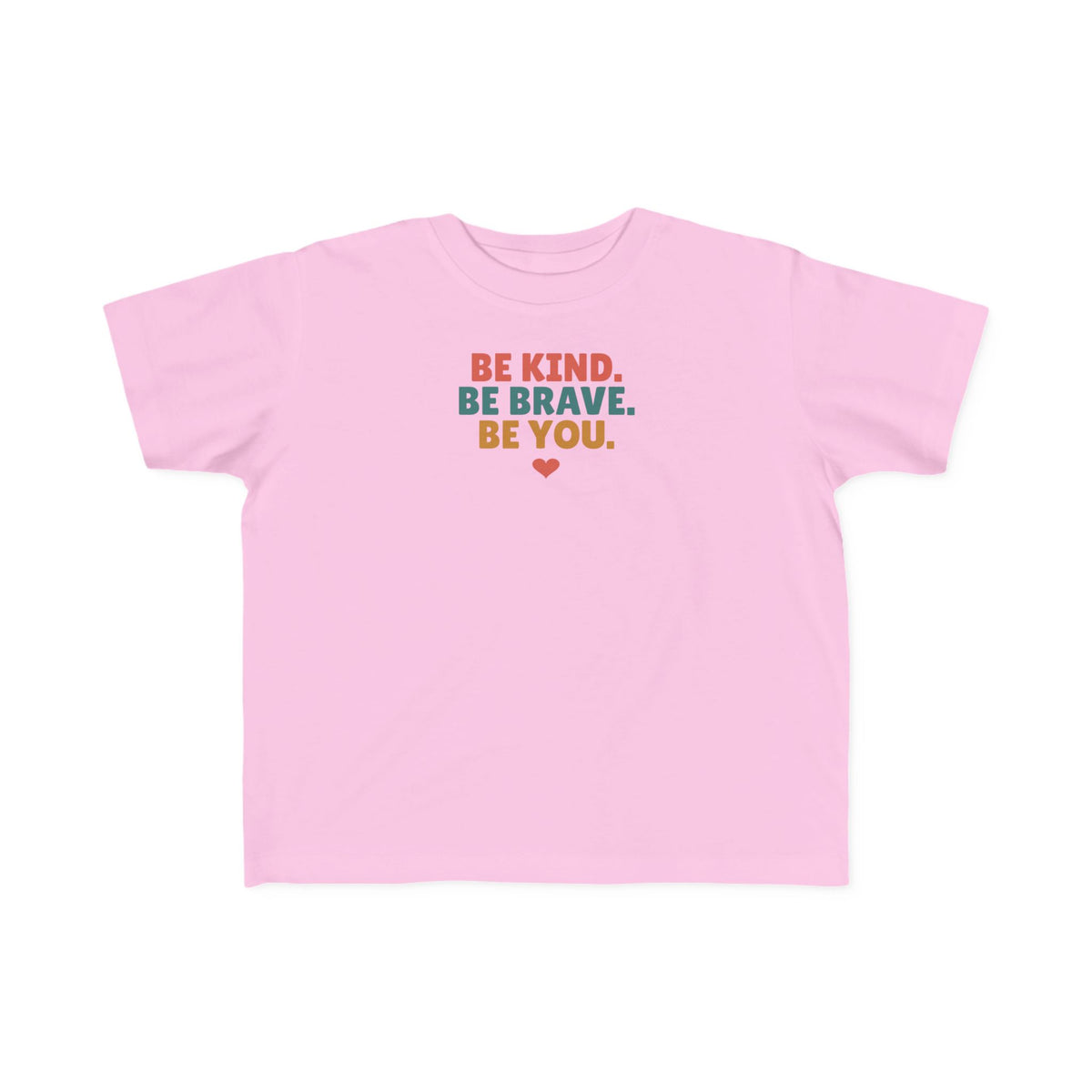 Be Kind Be Brave Be You Toddler T-Shirt, Kindness Kid Tee