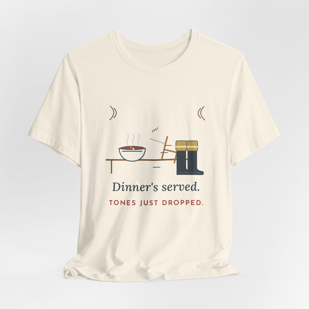 Firefighter T-Shirt - Dinner's Served. Tones Just Dropped. Funny Firehouse Tee