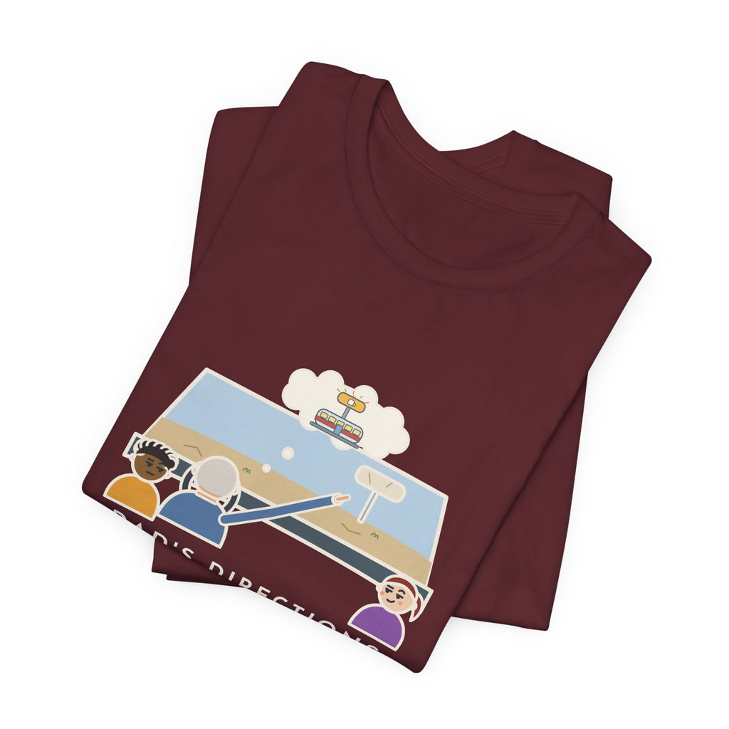 Funny Dad T-Shirt, Directions Still Use a Diner That Closed in 1998, Back Seat View Tee