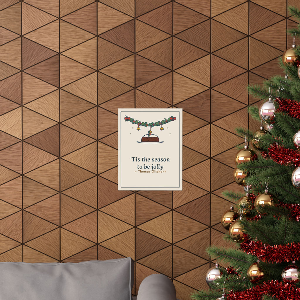 Oliphant Quote Poster, Tis the Season to Be Jolly, Christmas Holly Swag Wall Art