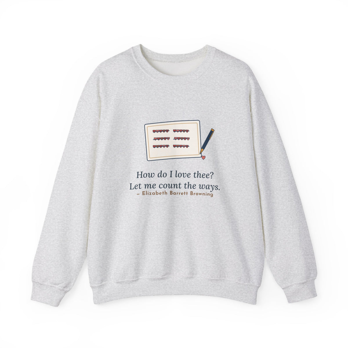 How Do I Love Thee Sweatshirt, Love Browning Quote Crewneck with Tally of Hearts