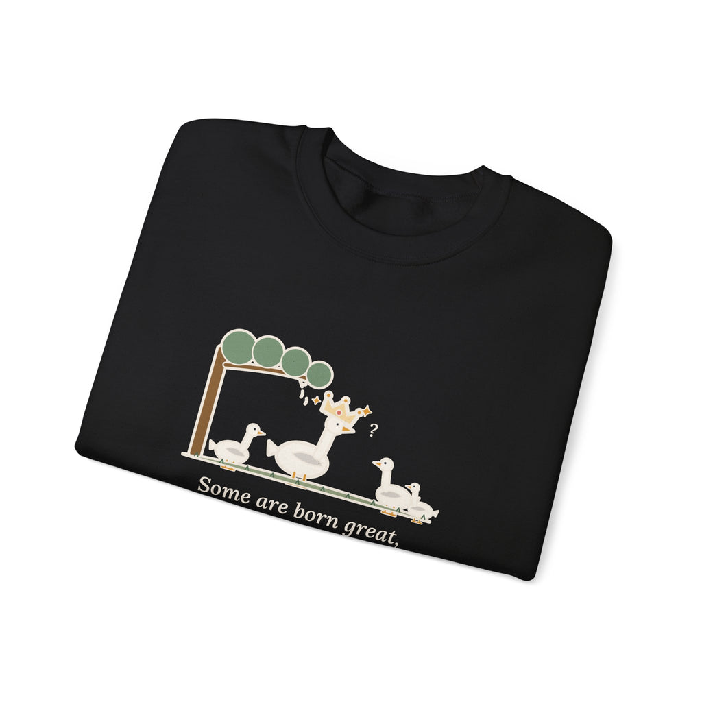 Some Are Born Great Sweatshirt, Literary Shakespeare Quote Crewneck with Crowned Goose