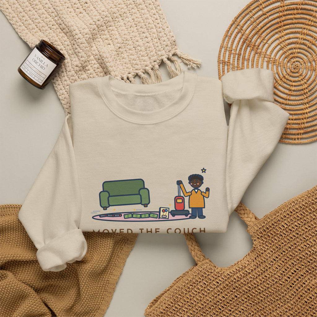 Cleaning Day Sweatshirt, Moved the Couch to Vacuum, Found Three Remotes and Last Year's Birthday Card, Funny Under the Couch Crewneck