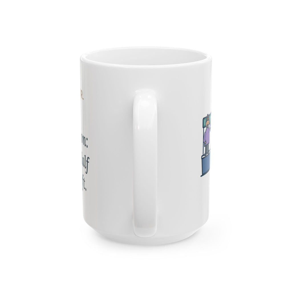 Large Nurse Recruiter Mug 15oz - One Word at the Hiring Fair Cleared the Line