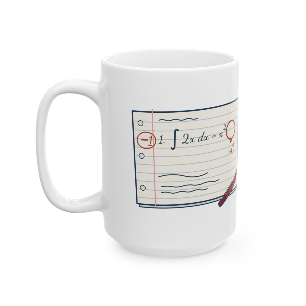 Large Calculus Teacher Mug 15oz - Minus One Point. You Forgot the Plus C.