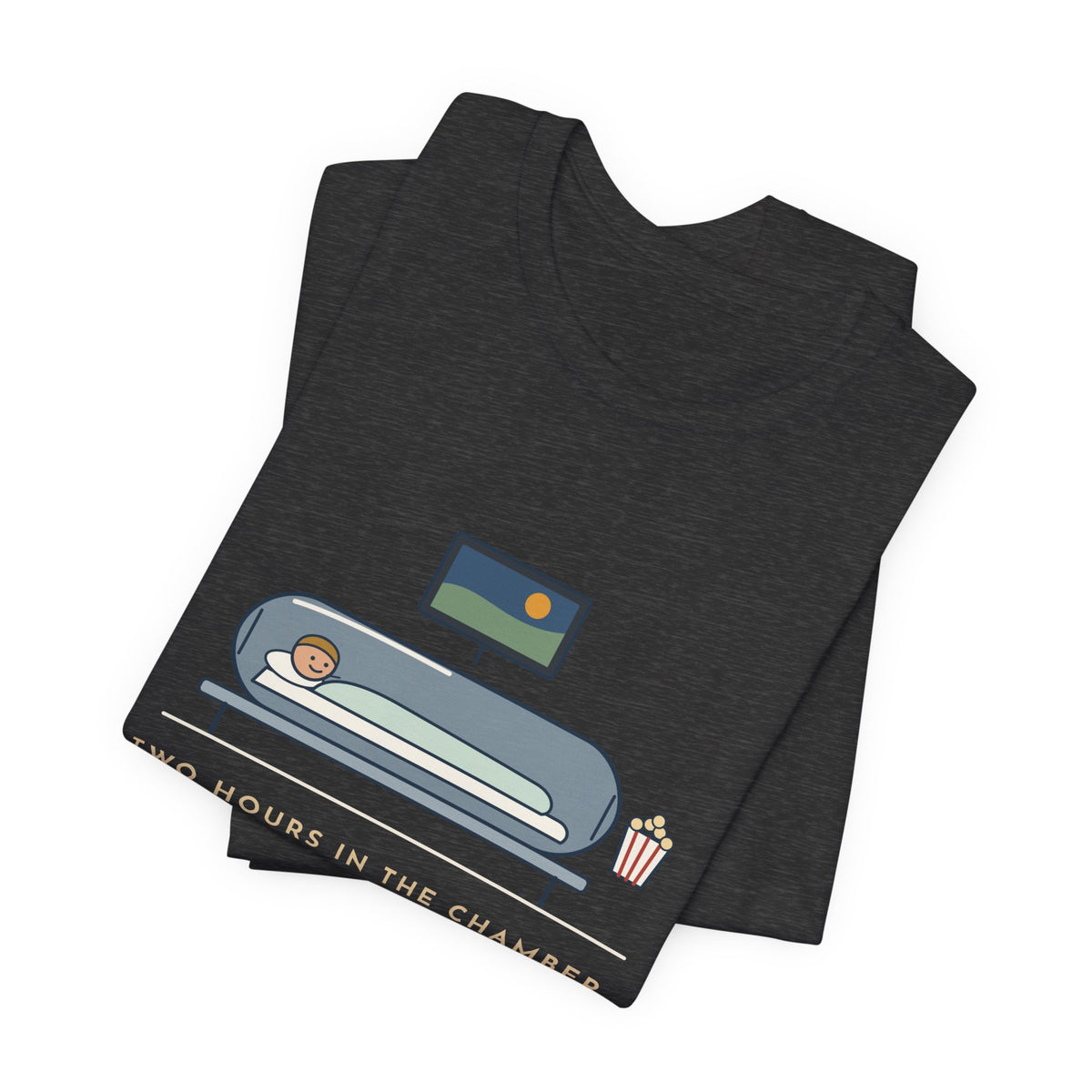 Hyperbaric Nurse T-Shirt - Two Hours in the Chamber, One Movie Start to Finish Funny Tee