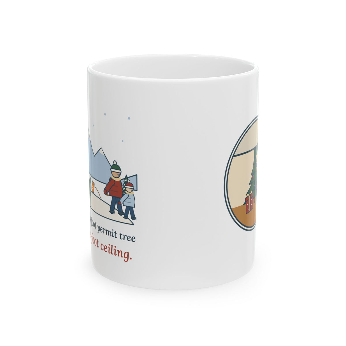 Colorado Christmas Tree Mug - Cut an Eleven-Foot Permit Tree for a Nine-Foot Ceiling