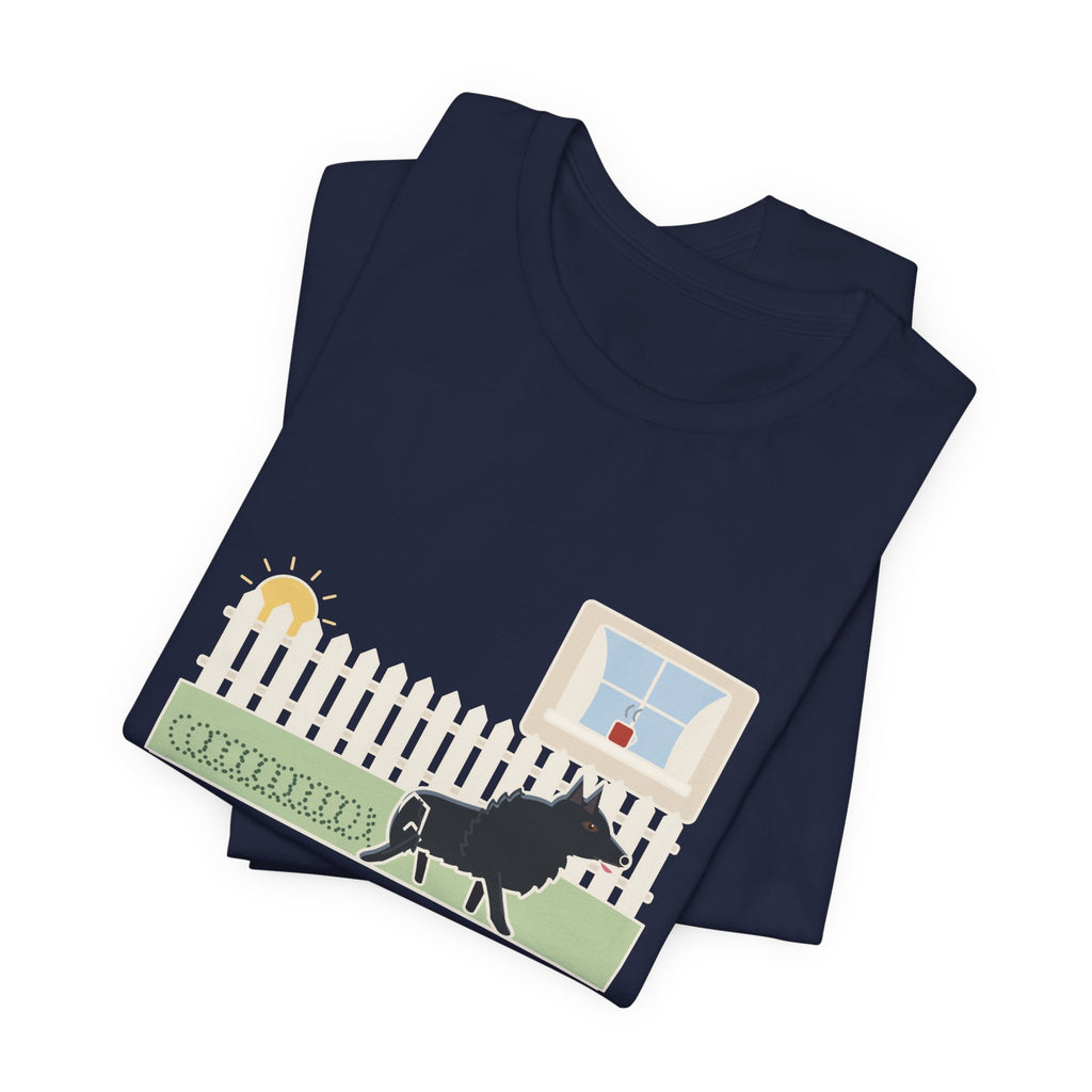 Schipperke T-Shirt - Patrolled the Fence Line Eleven Times Before Breakfast, Funny Dog Tee