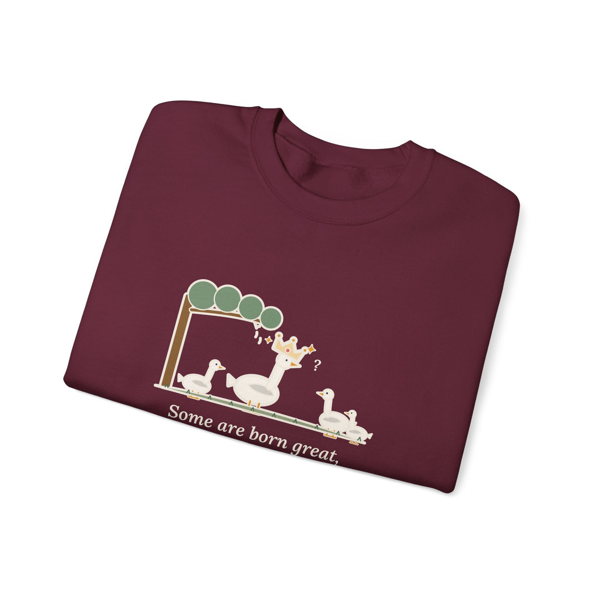 Some Are Born Great Sweatshirt, Literary Shakespeare Quote Crewneck with Crowned Goose