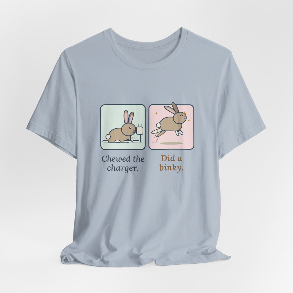 Pet Rabbits T-Shirt - Chewed the Charger. Did a Binky. Funny Bunny Owner Tee