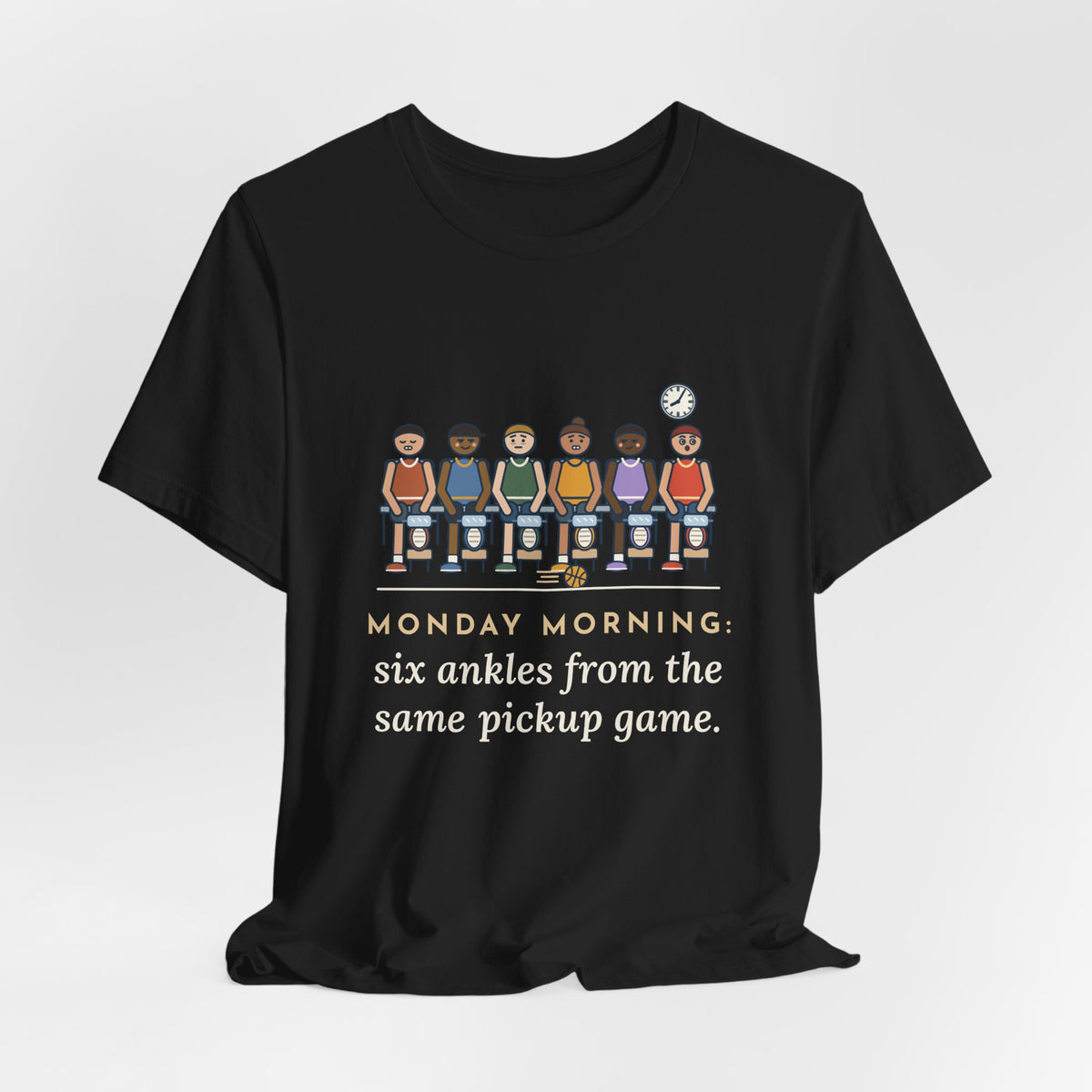 Urgent Care Nurse T-Shirt - Monday Morning, Six Ankles From the Same Pickup Game