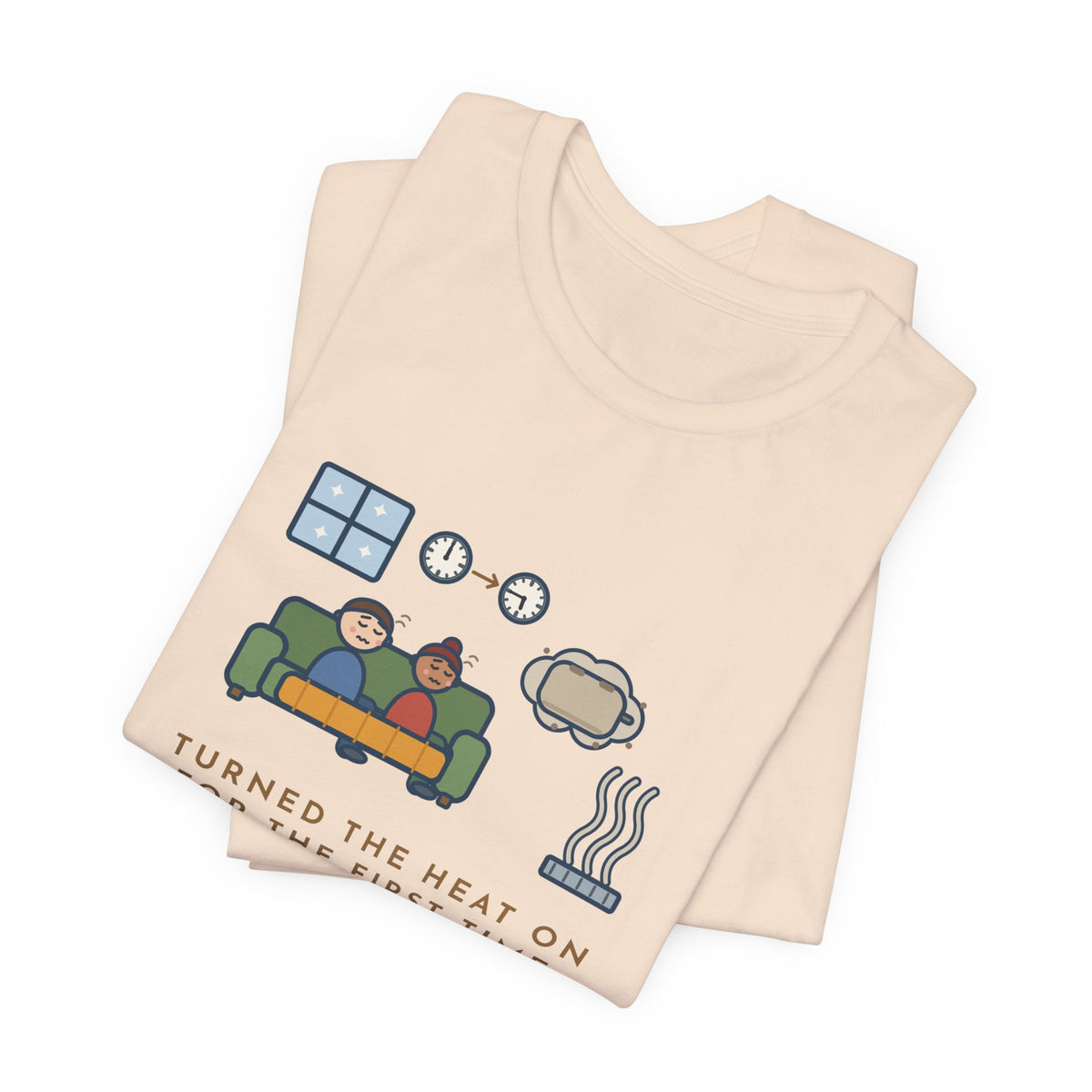 Funny Homeowner T-Shirt, Turned the Heat On for the First Time, Dusty Toaster Cloud Tee