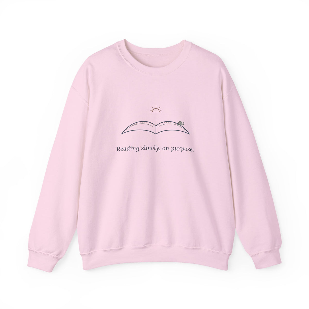 Bookish Crewneck Sweatshirt for Book Lovers - Reading Slowly, On Purpose