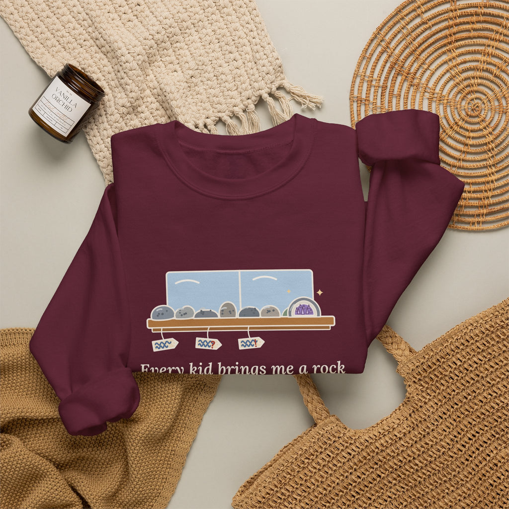 Earth Science Teacher Crewneck Sweatshirt - Every Kid Brings Me a Rock From Their Driveway
