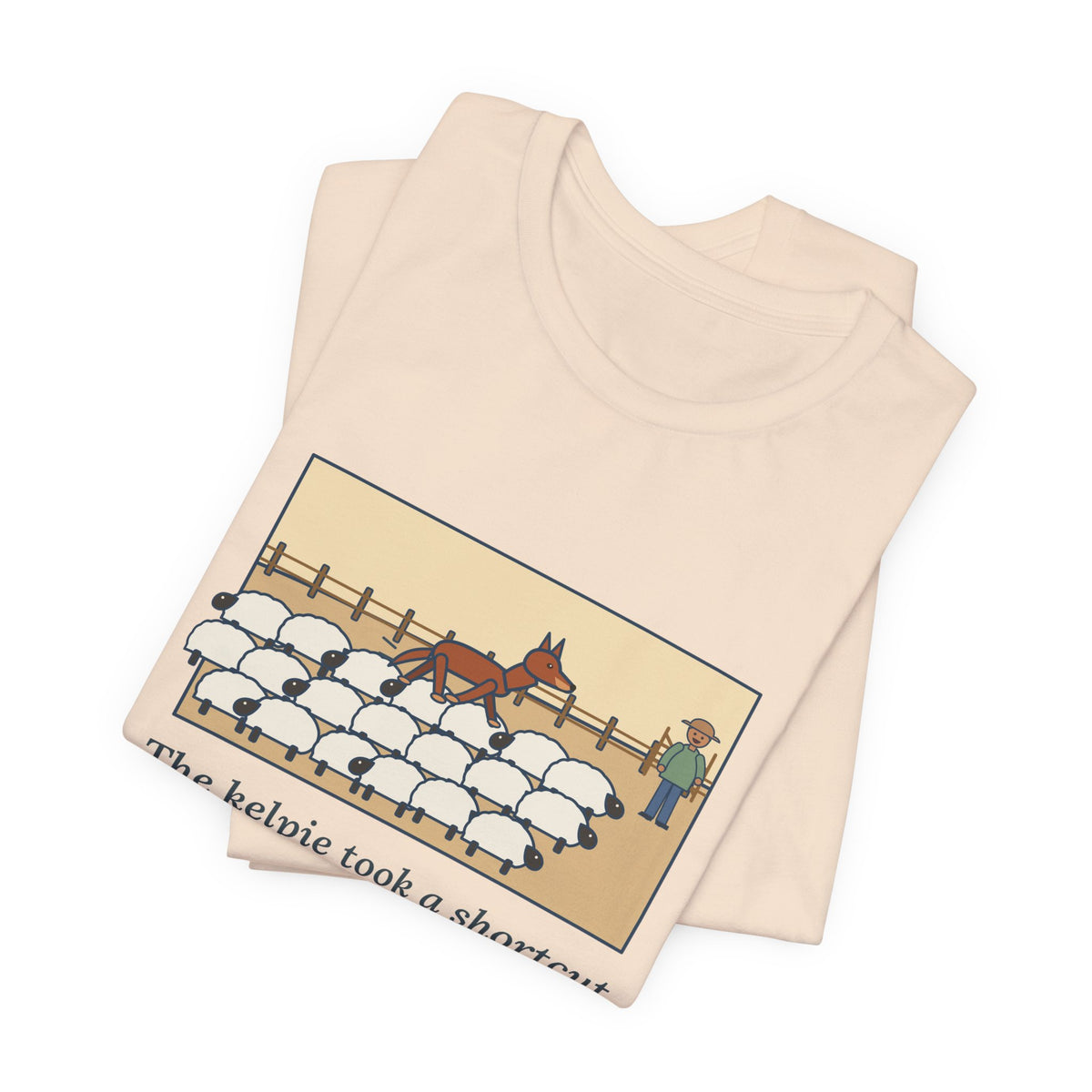 Funny Australian Kelpie T-Shirt, Took a Shortcut Across the Backs of the Sheep, Paddock Shortcut Tee