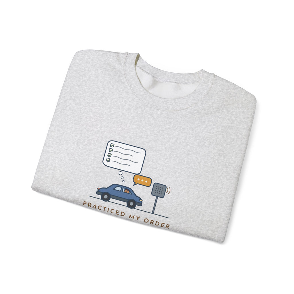 Funny Introvert Crewneck Sweatshirt - Rehearsed the Drive-Thru Order, Said Um