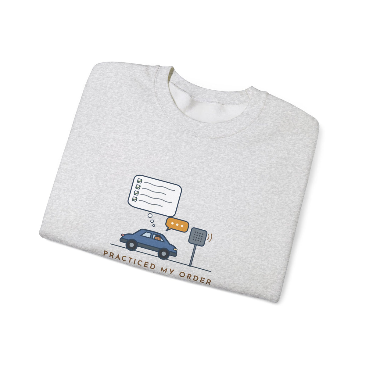 Funny Introvert Crewneck Sweatshirt - Rehearsed the Drive-Thru Order, Said Um