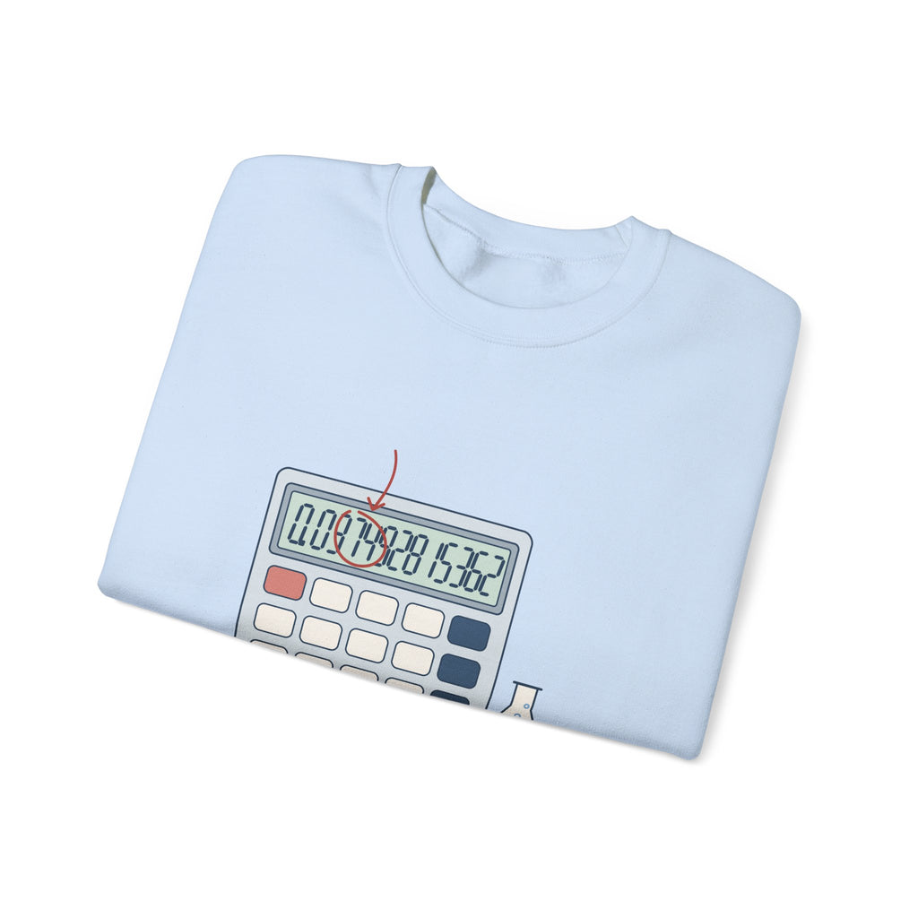 Chemistry Teacher Crewneck Sweatshirt - Eleven Sig Figs. Pick Three. Gift