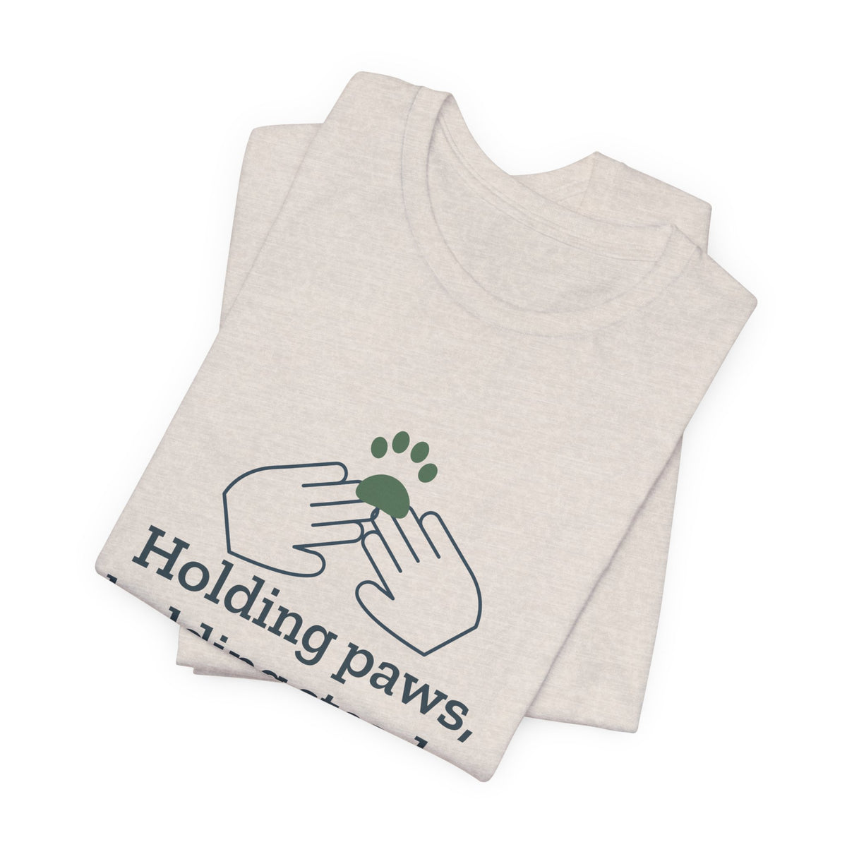 Vet Tech T-Shirt - Holding Paws, Holding Steady. Gift for Veterinary Technicians