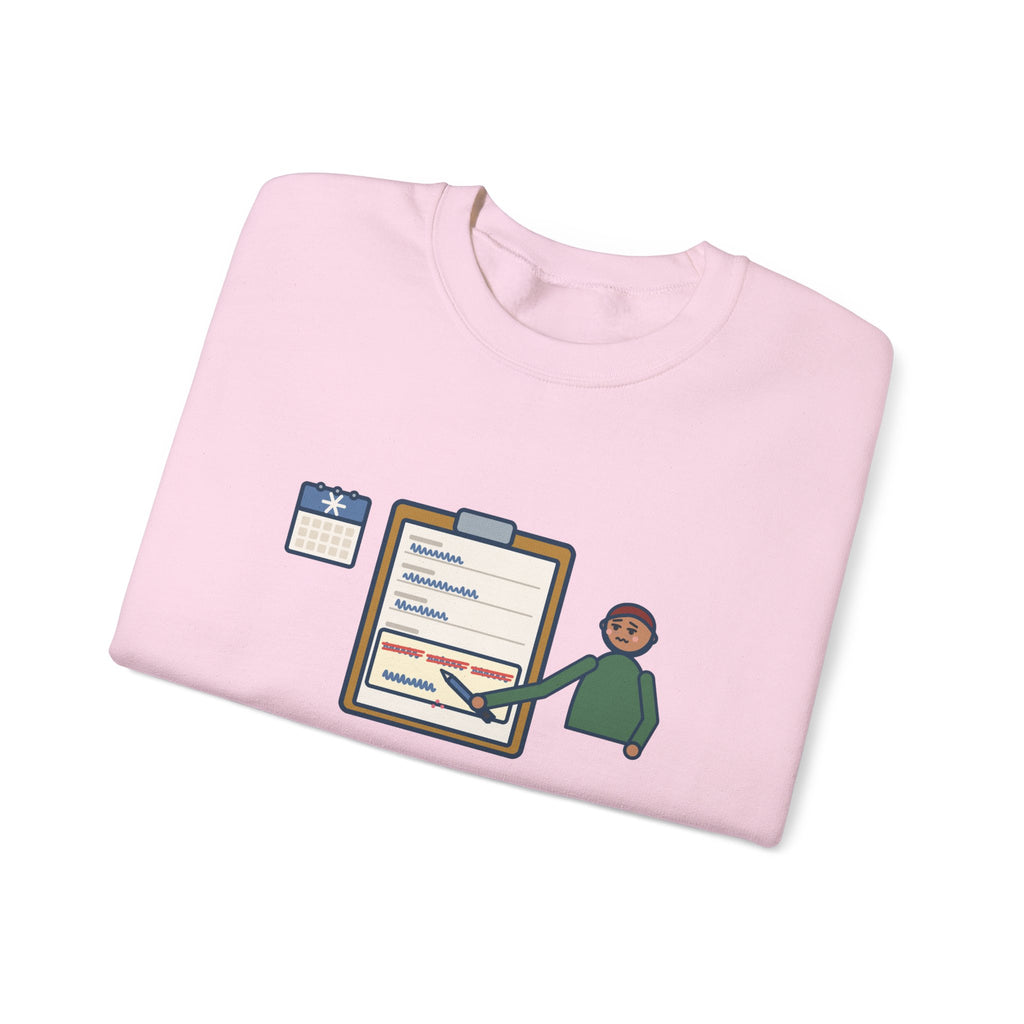 January Sweatshirt, Third Week, Still Writing Last Year on Every Form, Funny Date Field Crewneck