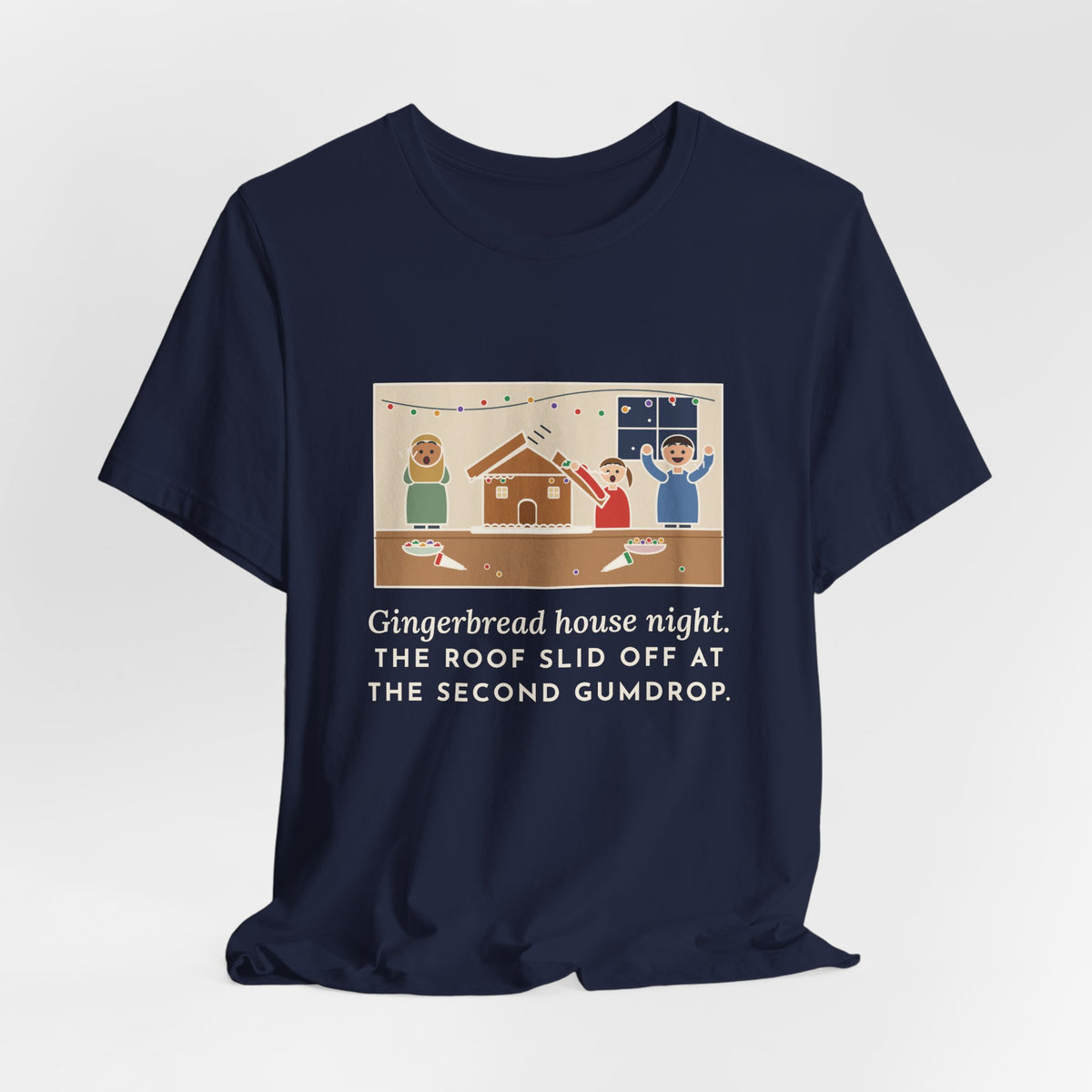 Funny Gingerbread House T-Shirt, The Roof Slid Off at the Second Gumdrop, Holiday Baking Night Tee