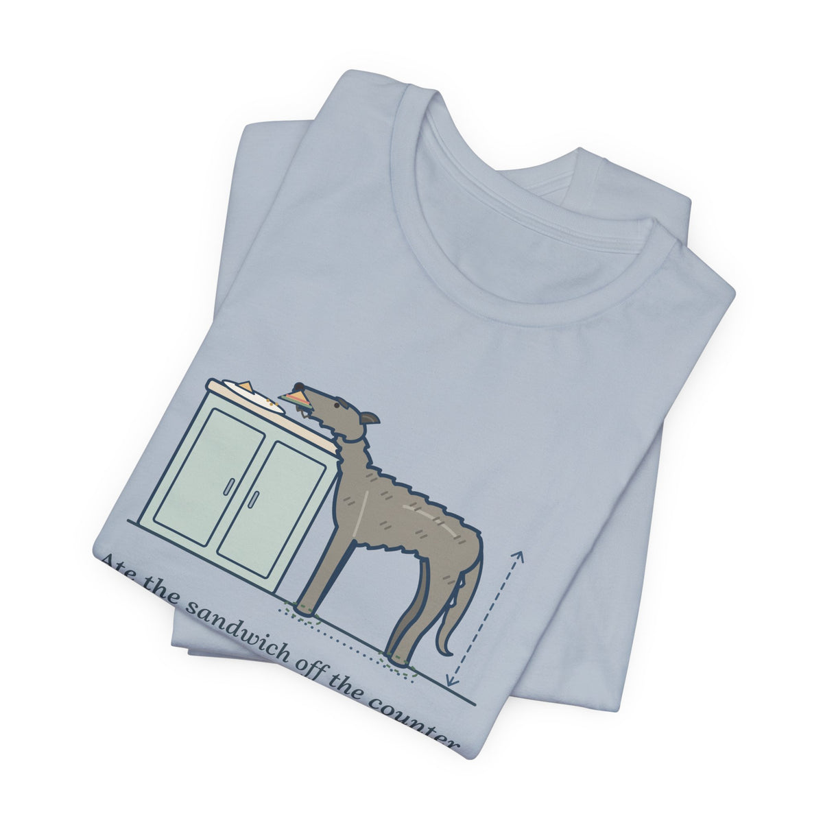 Irish Wolfhound T-Shirt - Ate the Sandwich Off the Counter Without Lifting a Paw Giant Dog Tee