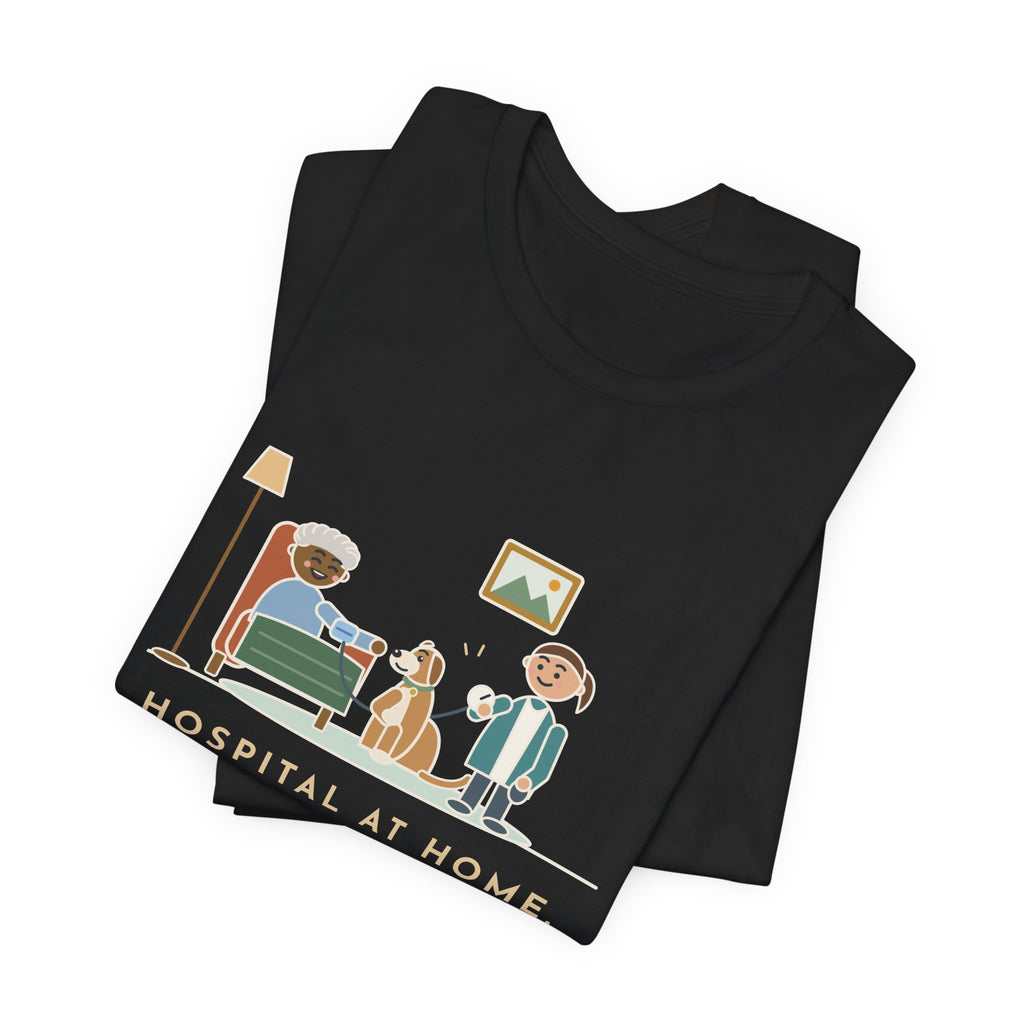 At-Home Care Nurse T-Shirt - The Dog Sat In on Every Vitals Check