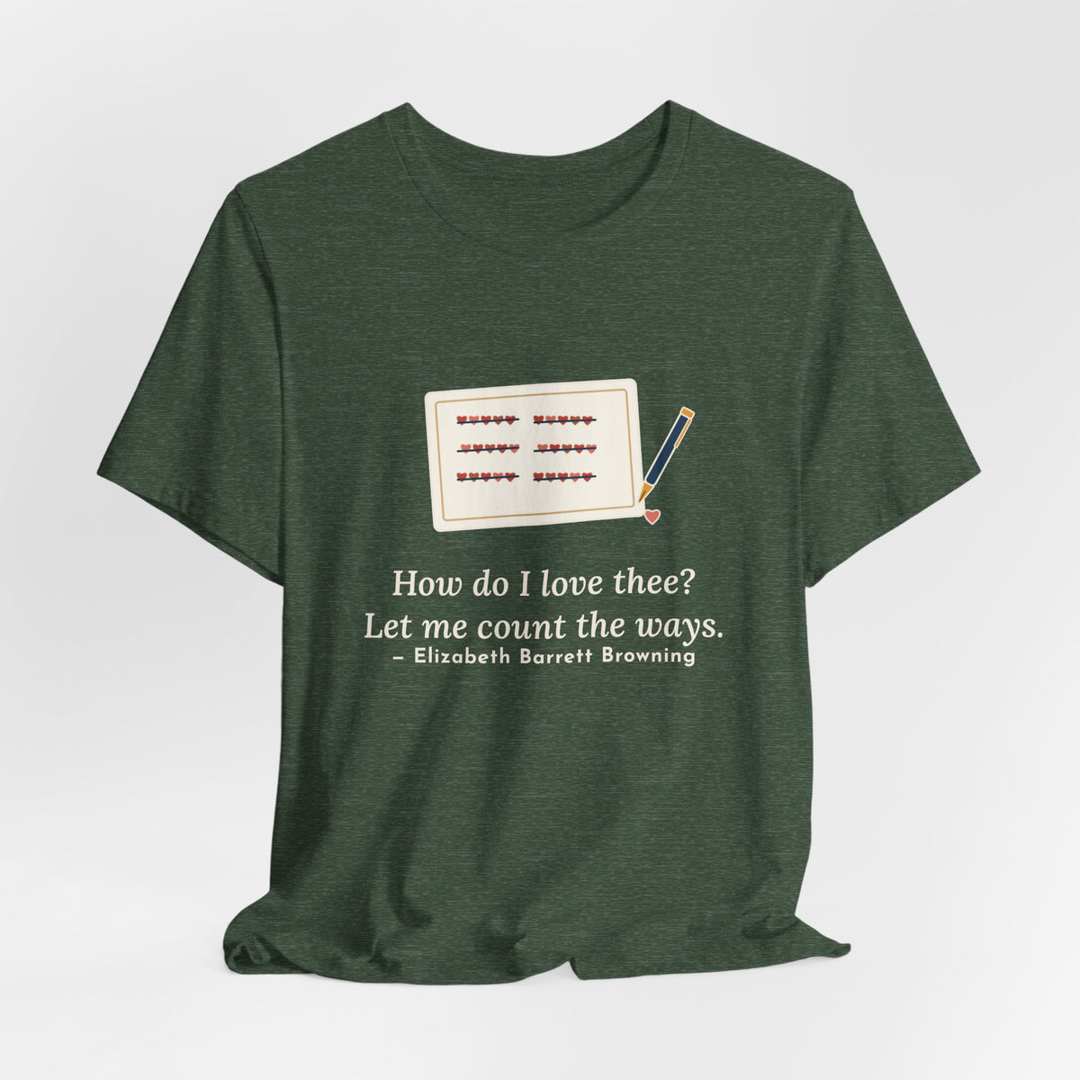 Browning Quote T-Shirt, How Do I Love Thee, Love Tally of Hearts Tee