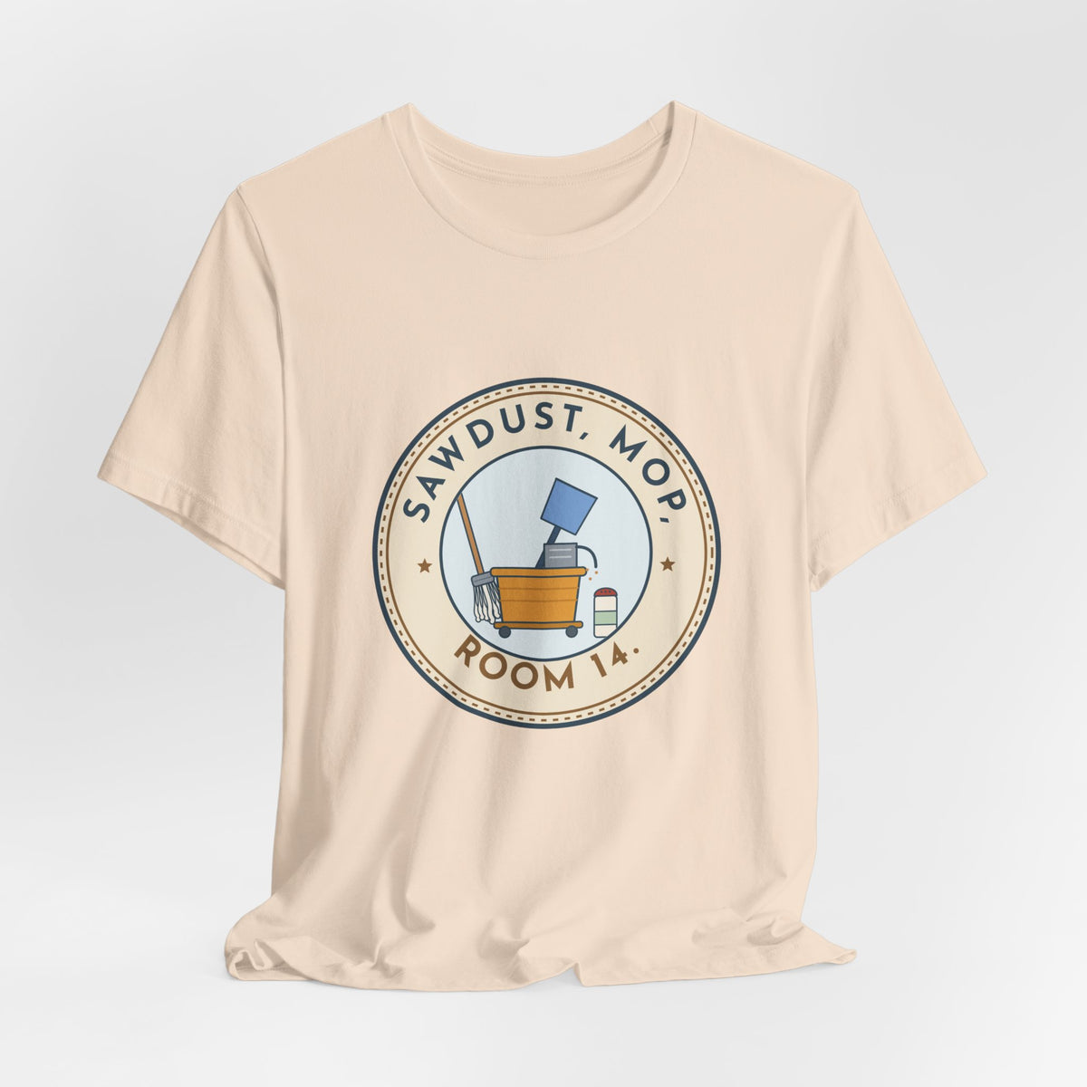 School Custodian T-Shirt - Sawdust, Mop, Room 14. Quiet Hero Custodian Tee