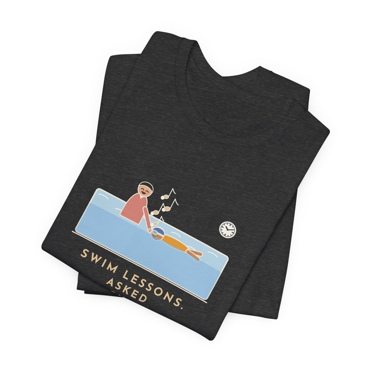 Swim Instructor T-Shirt - Asked for Bubbles, He Hummed an Entire Song Underwater