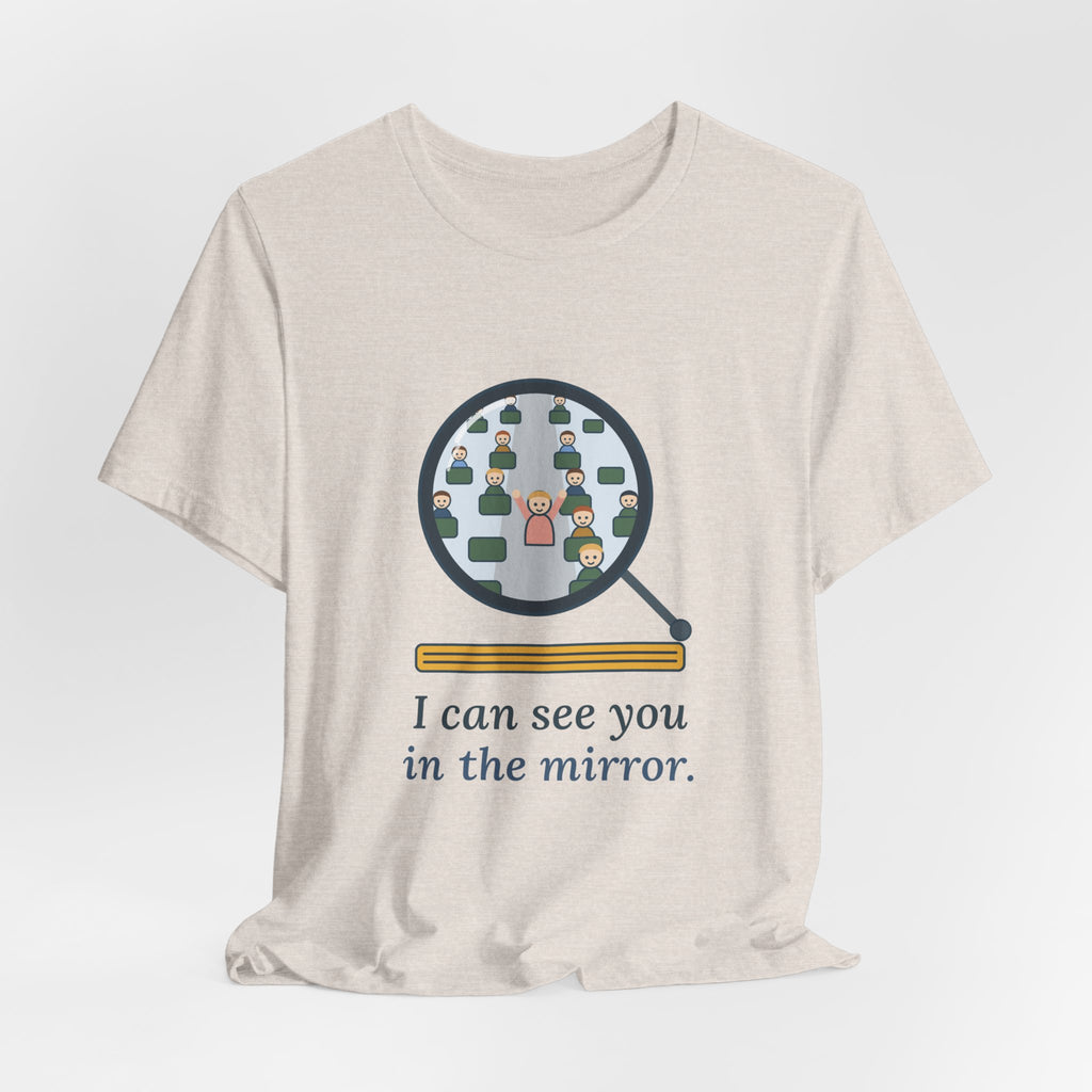 School Bus Driver T-Shirt - I Can See You in the Mirror Funny Bus Driver Tee