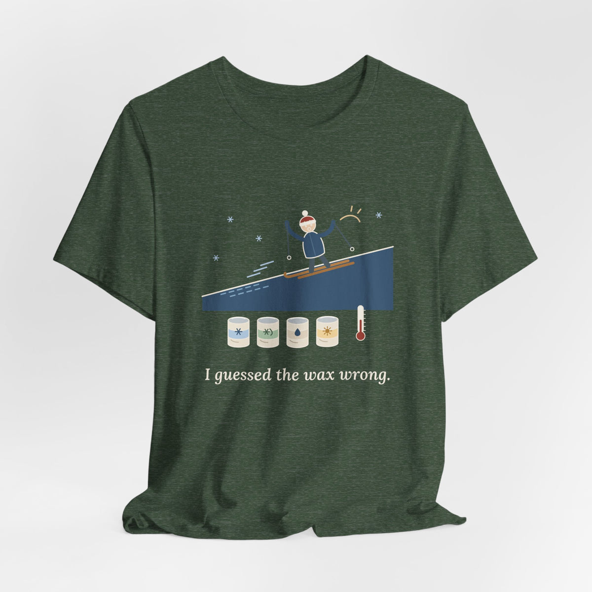 Cross-Country Ski T-Shirt - I Guessed the Wax Wrong. Funny Classic Skiing Tee