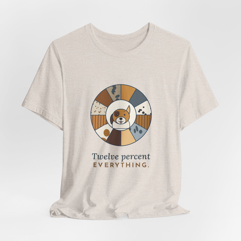 Mixed Breed Dog T-Shirt - Twelve Percent Everything Funny Mutt Owner Tee