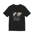 Anticoagulation Clinic Nurse T-Shirt - INR Is Up. Asked About the Salads.