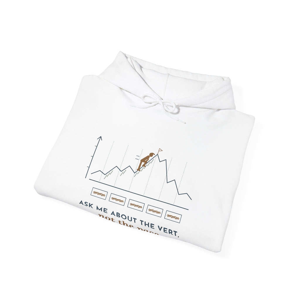 Trail Running Hoodie - Ask Me About the Vert, Not the Pace Ultra Runner Hooded Sweatshirt