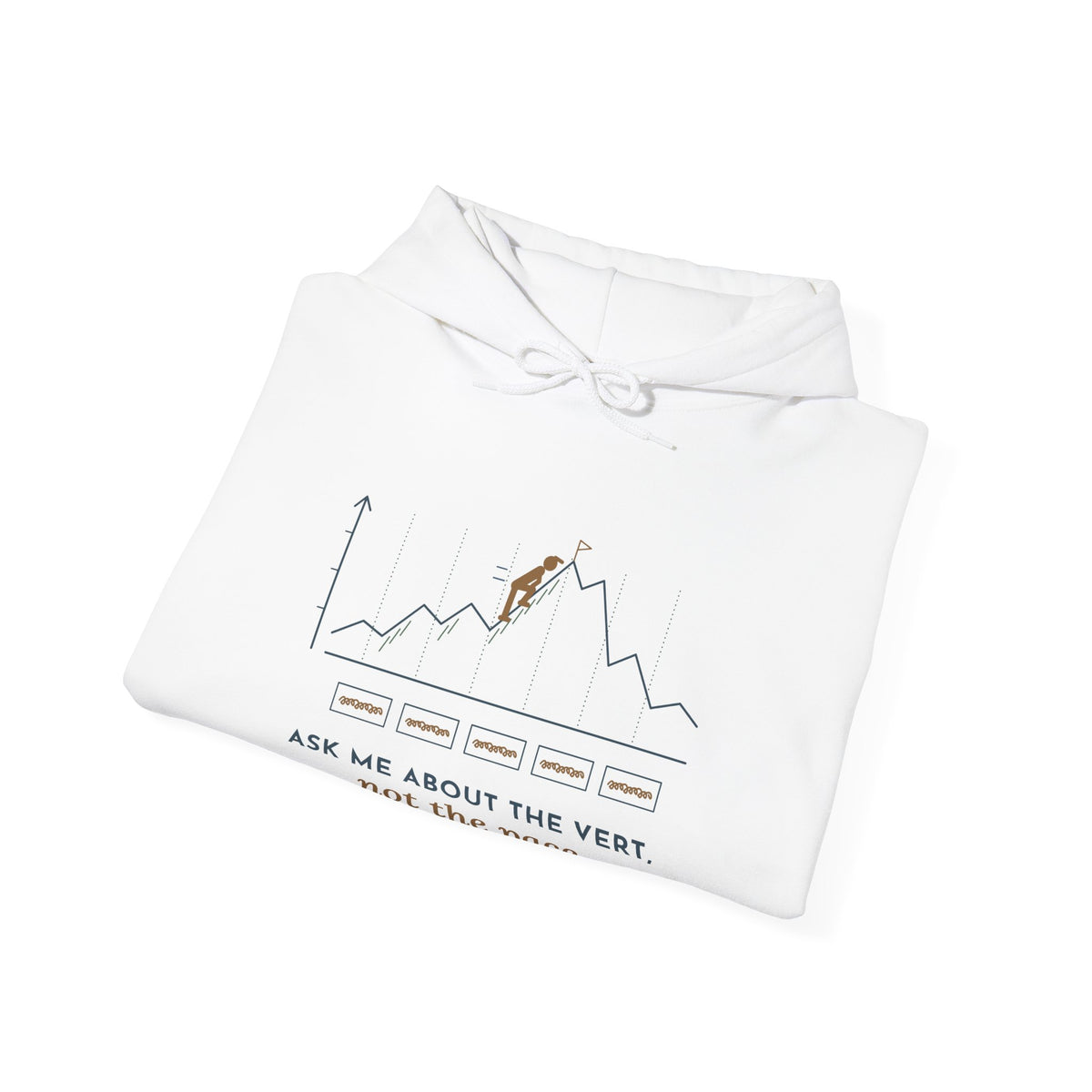 Trail Running Hoodie - Ask Me About the Vert, Not the Pace Ultra Runner Hooded Sweatshirt