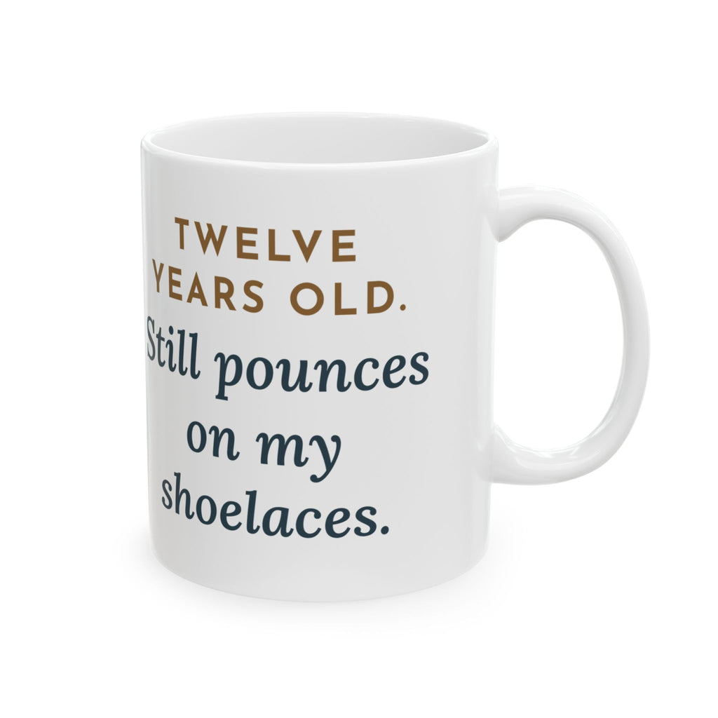 Burmilla Cat Mug - Twelve Years Old. Still Pounces on My Shoelaces. 11oz Coffee Mug