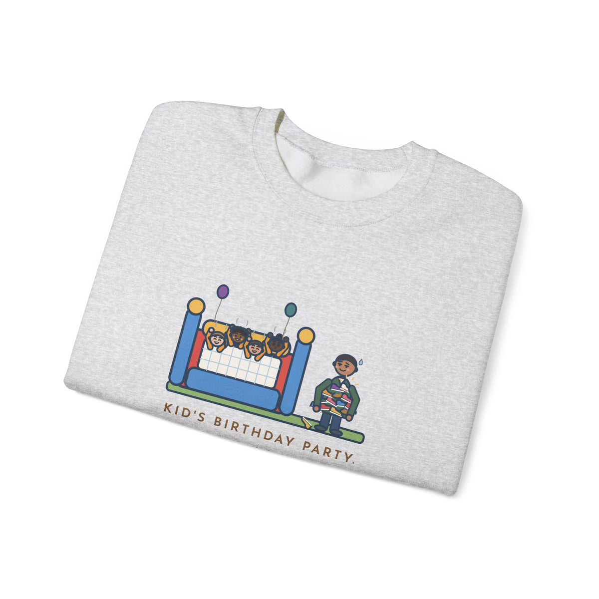 Birthday Party Sweatshirt, Sixteen Kids, One Bounce House, and I Held Every Shoe, Funny Backyard Party Crewneck