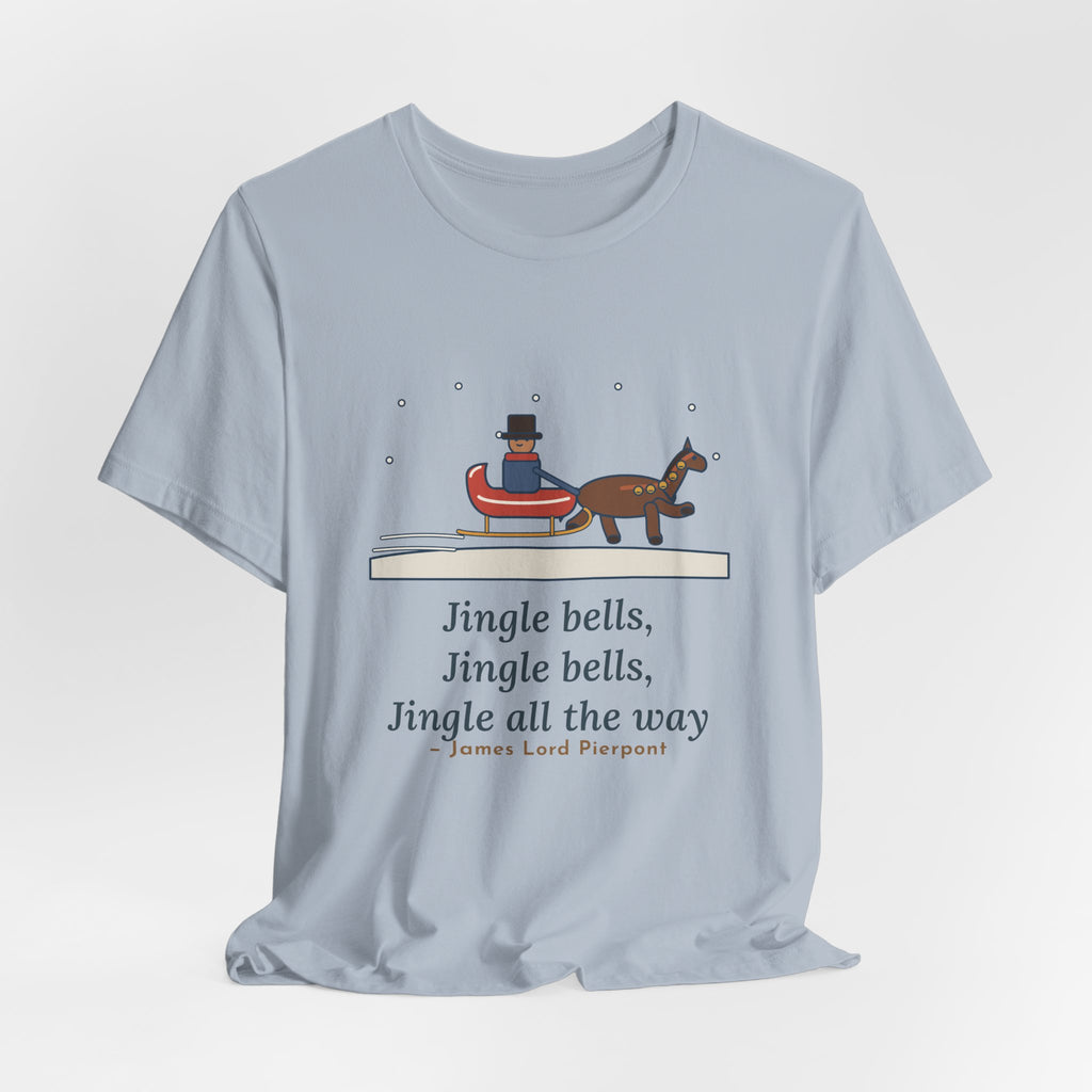 Pierpont Quote T-Shirt, Sleigh Bells in the Snow, Christmas One-Horse Sleigh Tee